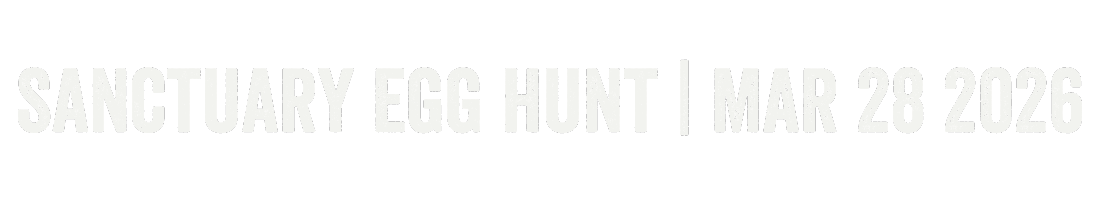 Sanctuary Egg Hunt